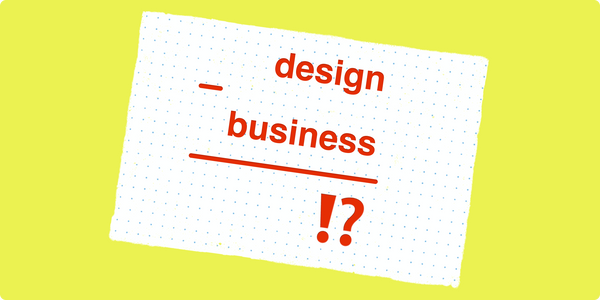 Design Minus Business